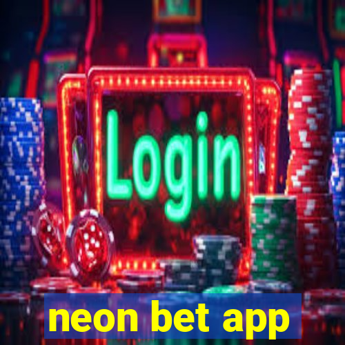 neon bet app